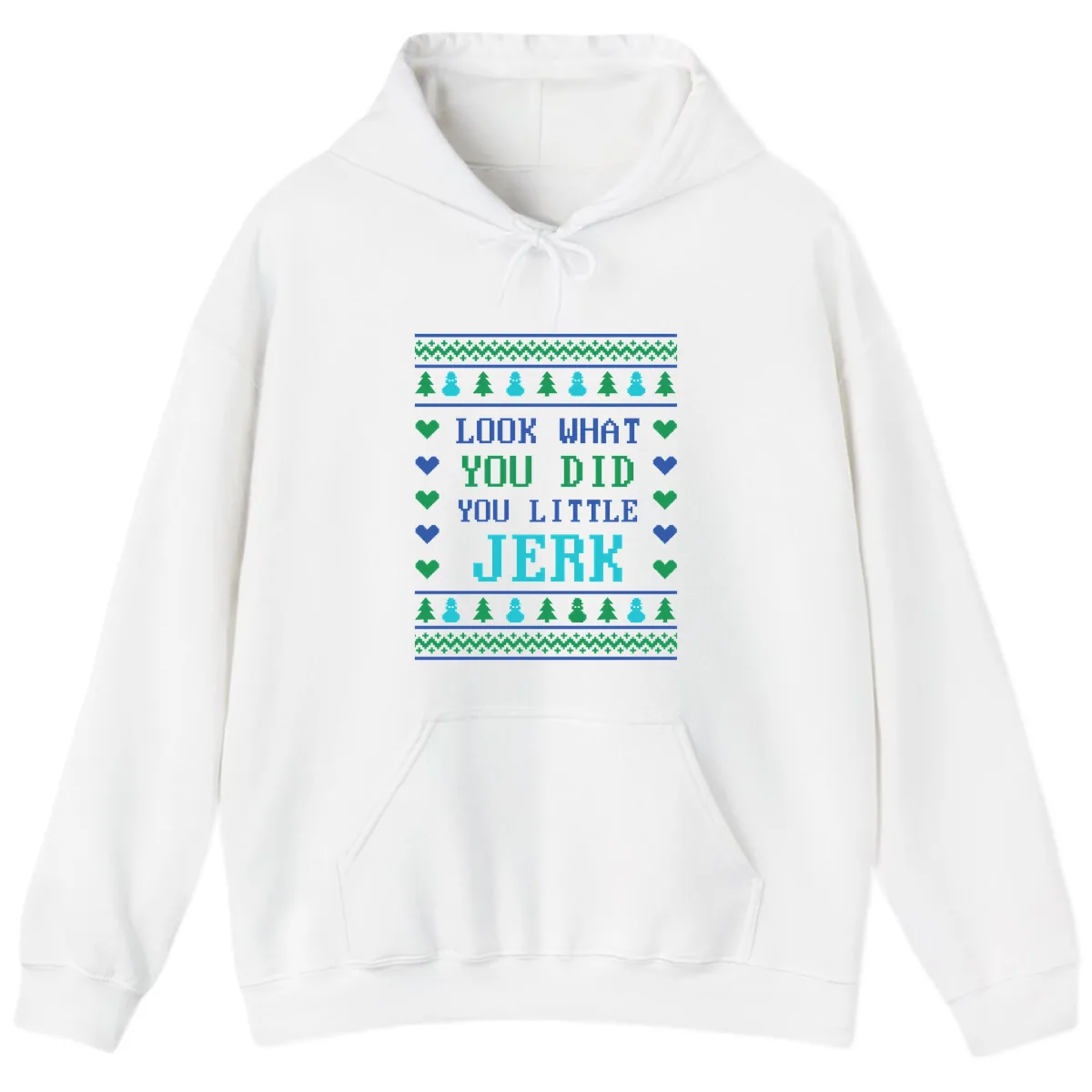 Look What You Did You Little Jerk Hoodie in White